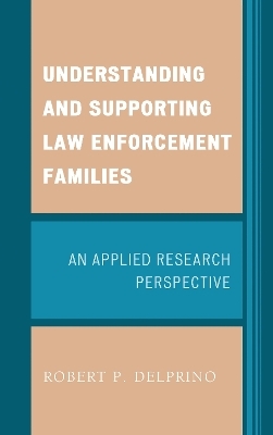 Understanding and Supporting Law Enforcement Families