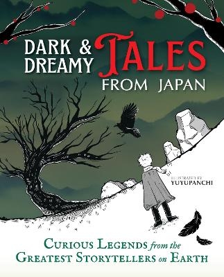 Dark & Dreamy Tales from Japan - Illustrated by Yuyupanchi,  Yuyupanchi