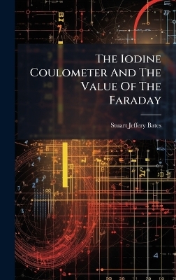 The Iodine Coulometer And The Value Of The Faraday