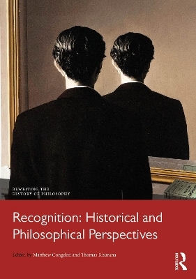 Recognition: Historical and Philosophical Perspectives - 