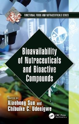Bioavailability of Nutraceuticals and Bioactive Compounds - 