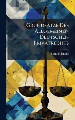 Grundsätze Des Allgemeinen Deutschen Privatrechts