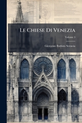 Le Chiese Di Venezia