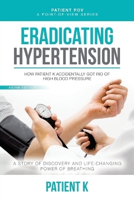 Eradicating Hypertension -  Patient K