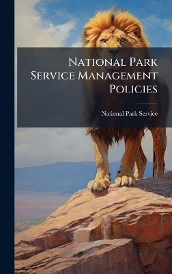 National Park Service Management Policies - 