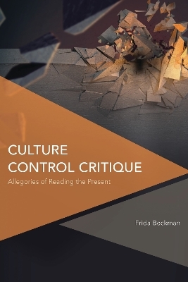 Culture Control Critique - Frida Beckman