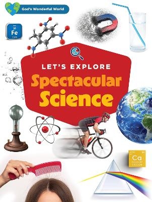 Let's Explore Spectacular Science -  Harvest House Publishers