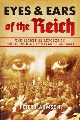 Eyes and Ears of the Reich