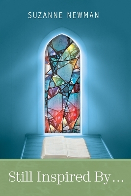 Still Inspired by . . . - Suzanne Newman