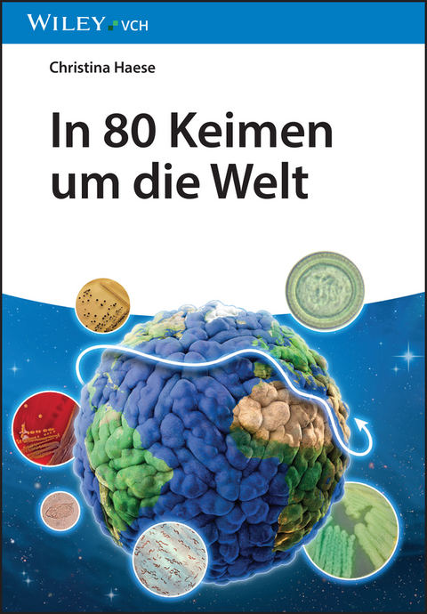 In 80 Keimen um die Welt - Christina Haese