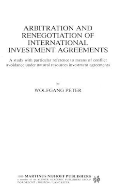 Arbitration and Renegotiation of International Investment Agreements