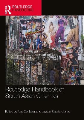 Routledge Handbook of South Asian Cinemas - 