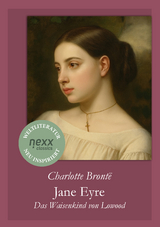 Jane Eyre &ndash; Das Waisenkind von Lowood - Charlotte Bront&euml;