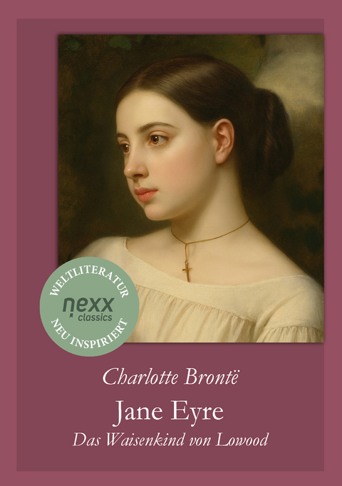 Jane Eyre &ndash; Das Waisenkind von Lowood - Charlotte Bront&euml;