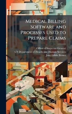 Medical Billing Software and Processes Used to Prepare Claims