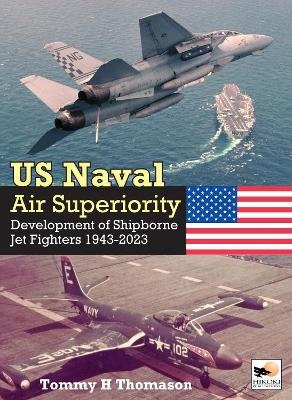 U.S. Naval Air Superiority - Tommy H. Thomason