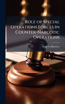 Role of Special Operations Forces in Counter-Narcotic Operations