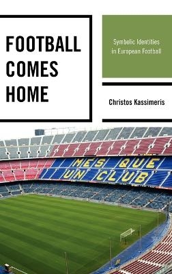 Football Comes Home - Christos Kassimeris