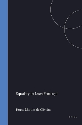 Equality in Law Between Men and Women in the European Community, Volume 4: Portugal - Teresa Martins de Oliveira