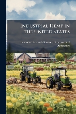 Industrial Hemp in the United States - 