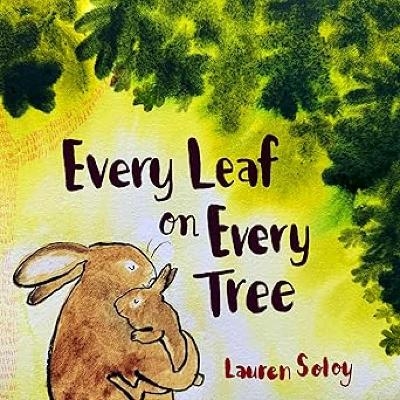 Every Leaf on Every Tree - Lauren Soloy