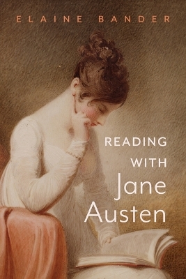 Reading with Jane Austen - Elaine Bander