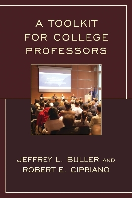 A Toolkit for College Professors - Robert E. Cipriano, Jeffrey L. Buller