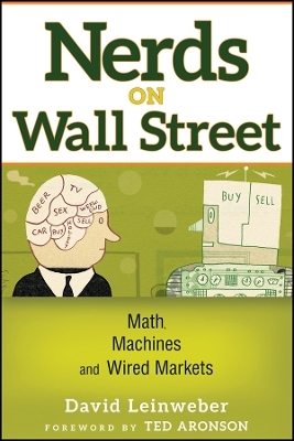 Nerds on Wall Street &ndash; Math, Machines, and Wired Markets - DJ Leinweber