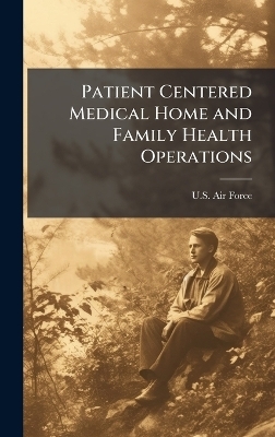 Patient Centered Medical Home and Family Health Operations