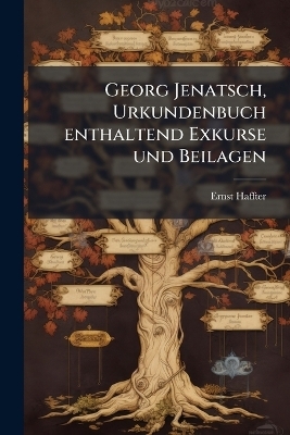 Georg Jenatsch, Urkundenbuch enthaltend Exkurse und Beilagen - Ernst Haffter