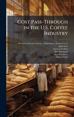 Cost Pass-Through in the U.S. Coffee Industry - Ephraim Leibtag, Alice Nakamura