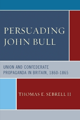 Persuading John Bull - Thomas E. Sebrell II