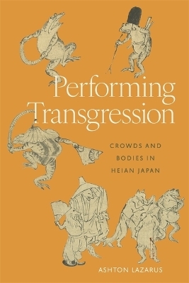 Performing Transgression - Ashton Lazarus