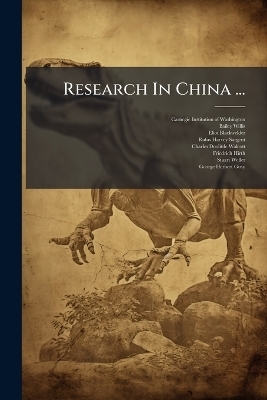 Research In China ... - Bailey Willis, Eliot Blackwelder