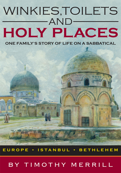 Winkies, Toilets and Holy Places -  Timothy Merrill