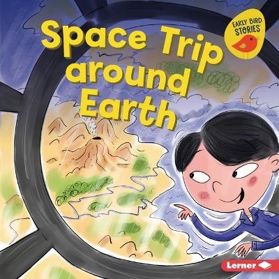 Space Trip around Earth - Gina Bellisario