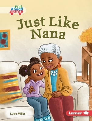 Just Like Nana - Lucie Miller