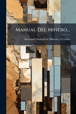 Manual Del Minero... - 
