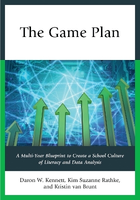 The Game Plan - Daron W. Kennett, Kim Suzanne Rathke, Kristin van Brunt