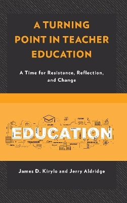 A Turning Point in Teacher Education
