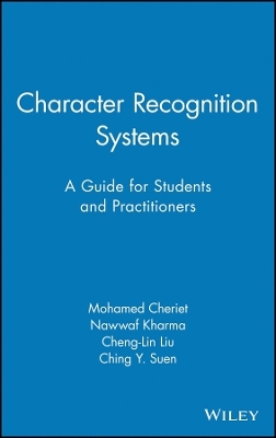 Character Recognition Systems – A Guide for s and Practitioners