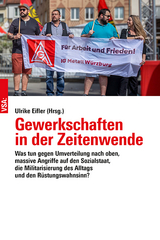 Gewerkschaften in der Zeitenwende - 