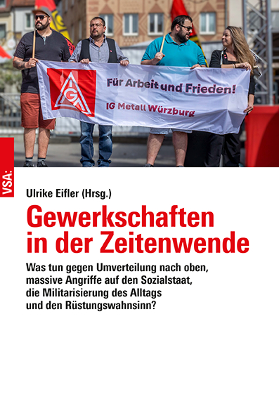 Gewerkschaften in der Zeitenwende - 