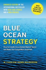 Blue Ocean Strategy, Enhanced Edition - Kim, W. Chan; Mauborgne, Renee A.