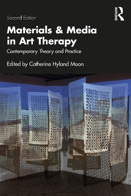 Materials and Media in Art Therapy - 