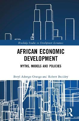 African Economic Development - Beryl Adongo Oranga, Robert Buckley
