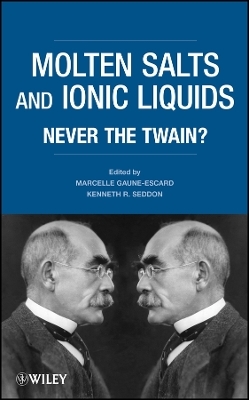 Molten Salts and Ionic Liquids &ndash; Never the Twain? - 