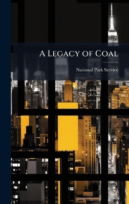 A Legacy of Coal