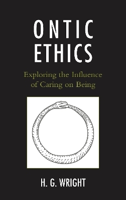 Ontic Ethics - Hollis G. Wright