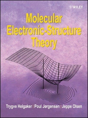 Molecular Electronic&ndash;Structure Theory - TT Helgaker